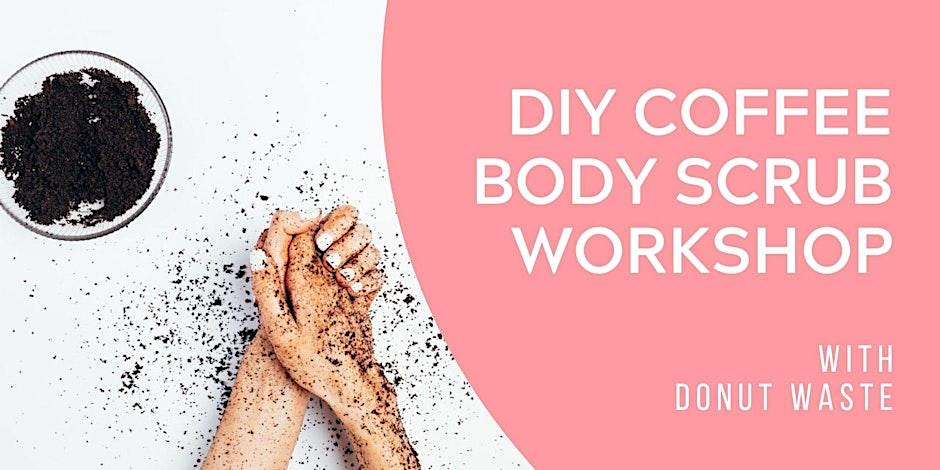 DIY Body Scrub Workshop